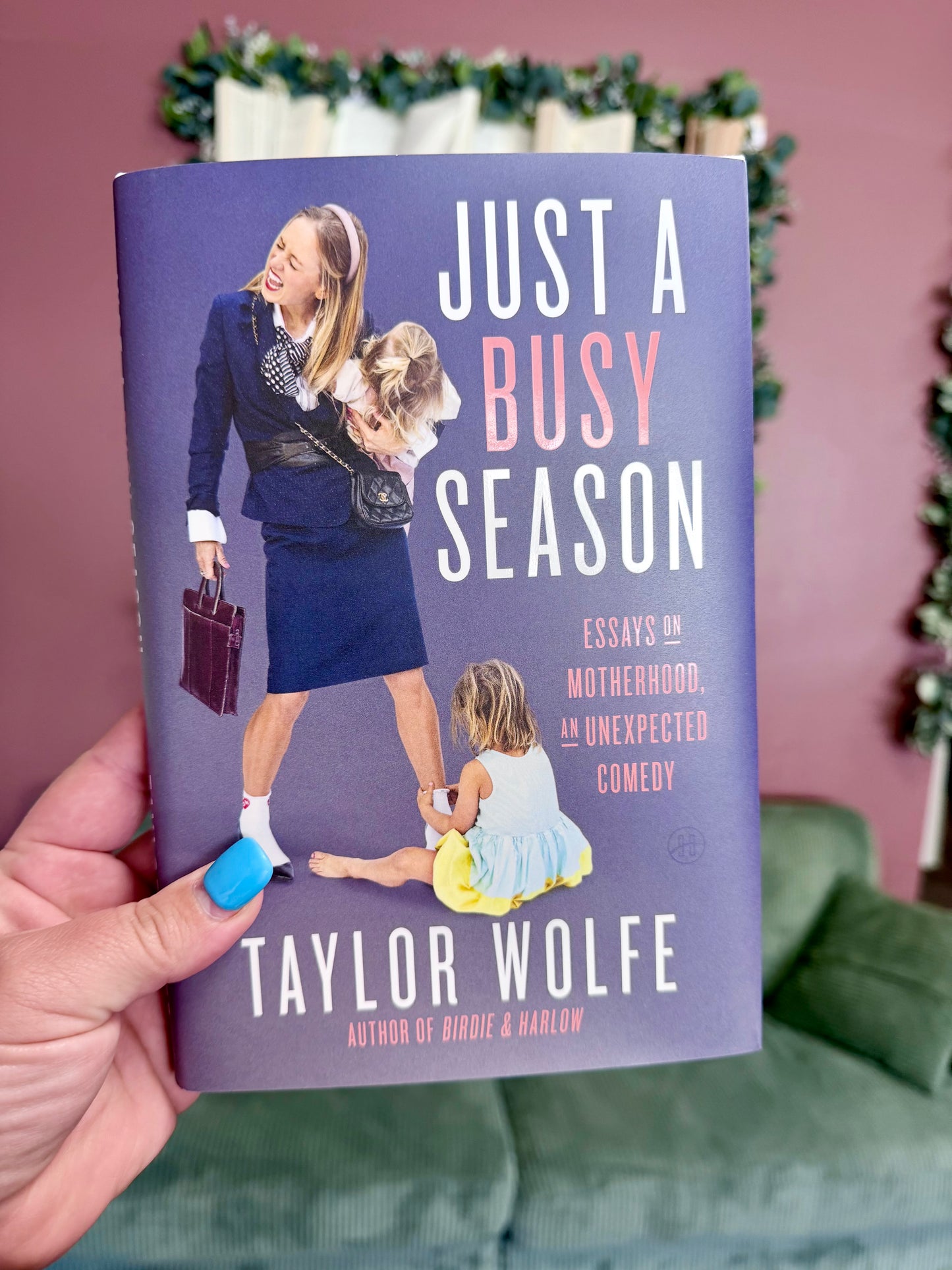 Just A Busy Season by Taylor Wolfe