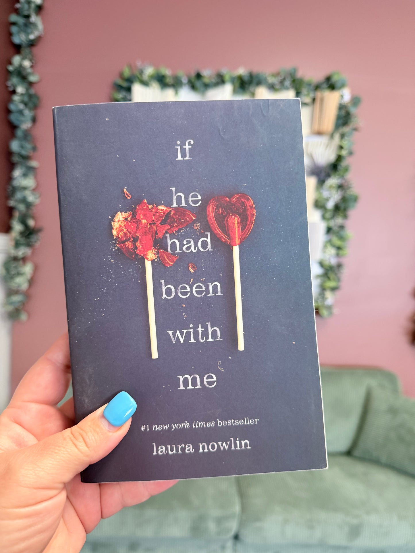 If He Had Been With Me by Laura Nowlin