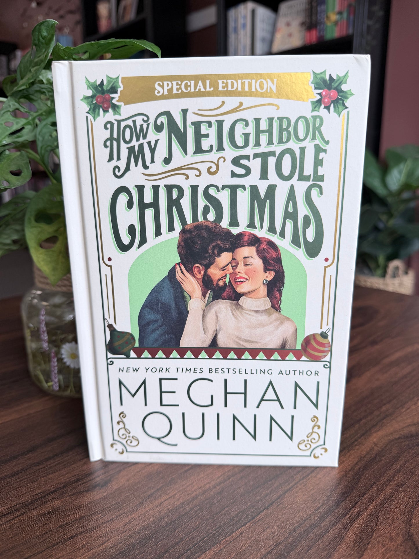 How My Neighbor Stole Christmas by Meghan Quinn (Collectors Edition)