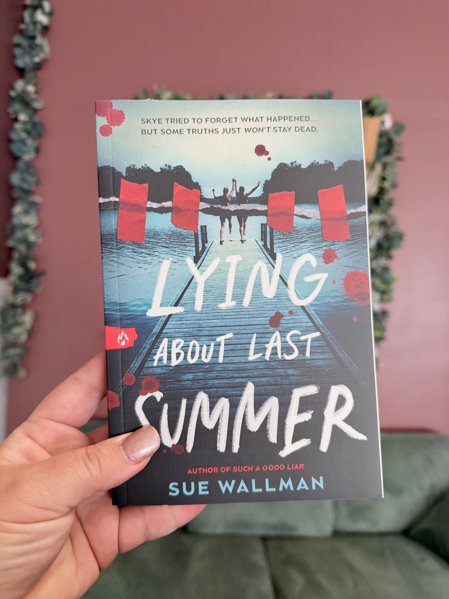 Lying About Last Summer by Sue Wallman