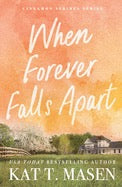 When Forever Falls Apart by Kat T Masen (Pre Order, Releases 09/22)