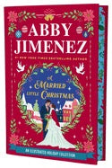 A Married Little Christmas by Abby Jimenez (Pre Order, Releases 10/20)