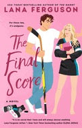 The Final Score by Lana Ferguson (Pre Order, Releases 07/07)