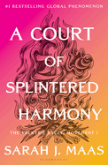 A Court of Splintered Harmony by Sarah J Maas (Releases 10/27)