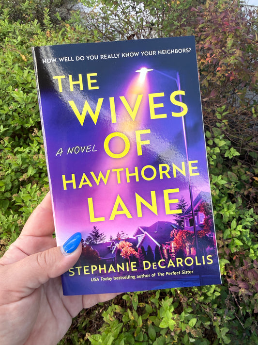 The Wives of Hawthorne Lane by Stephanie DeCarous