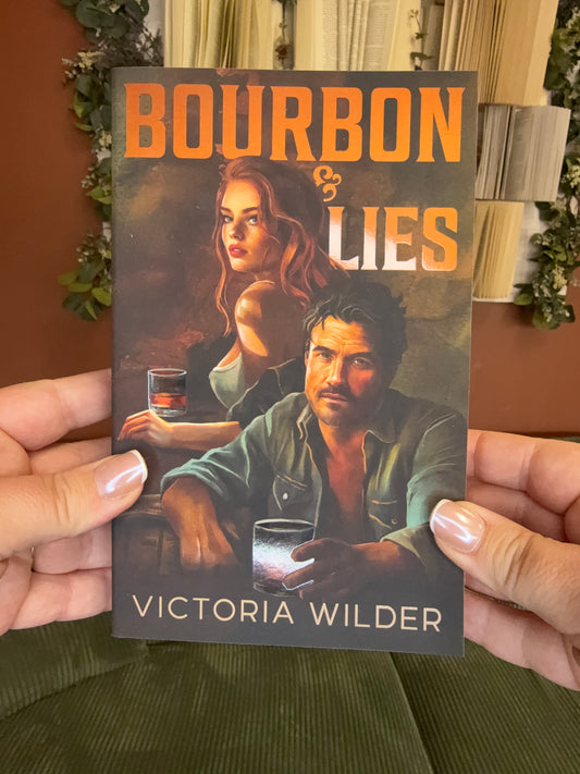 Bourbon & Lies by Victoria Wilder