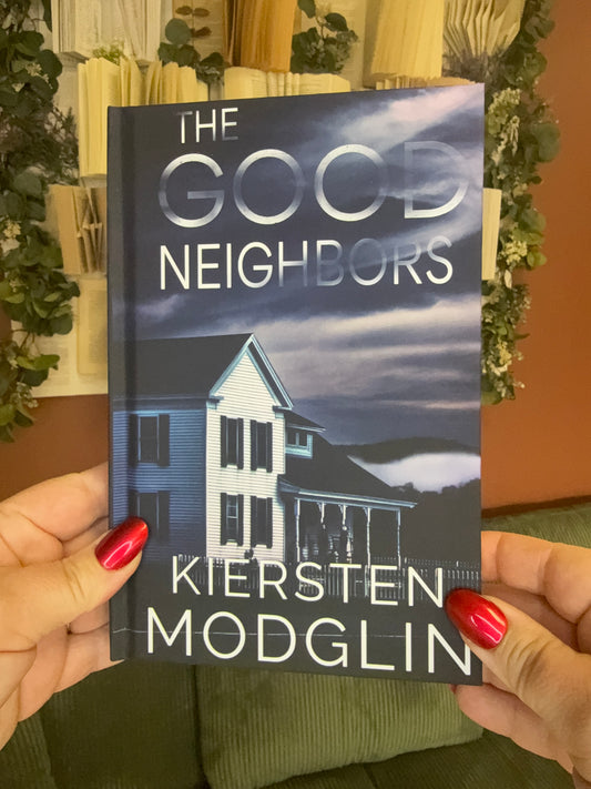 The Good Neighbor by Kiersten Modglin