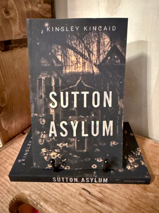 Sutton Asylum by Kinsley Kincaid