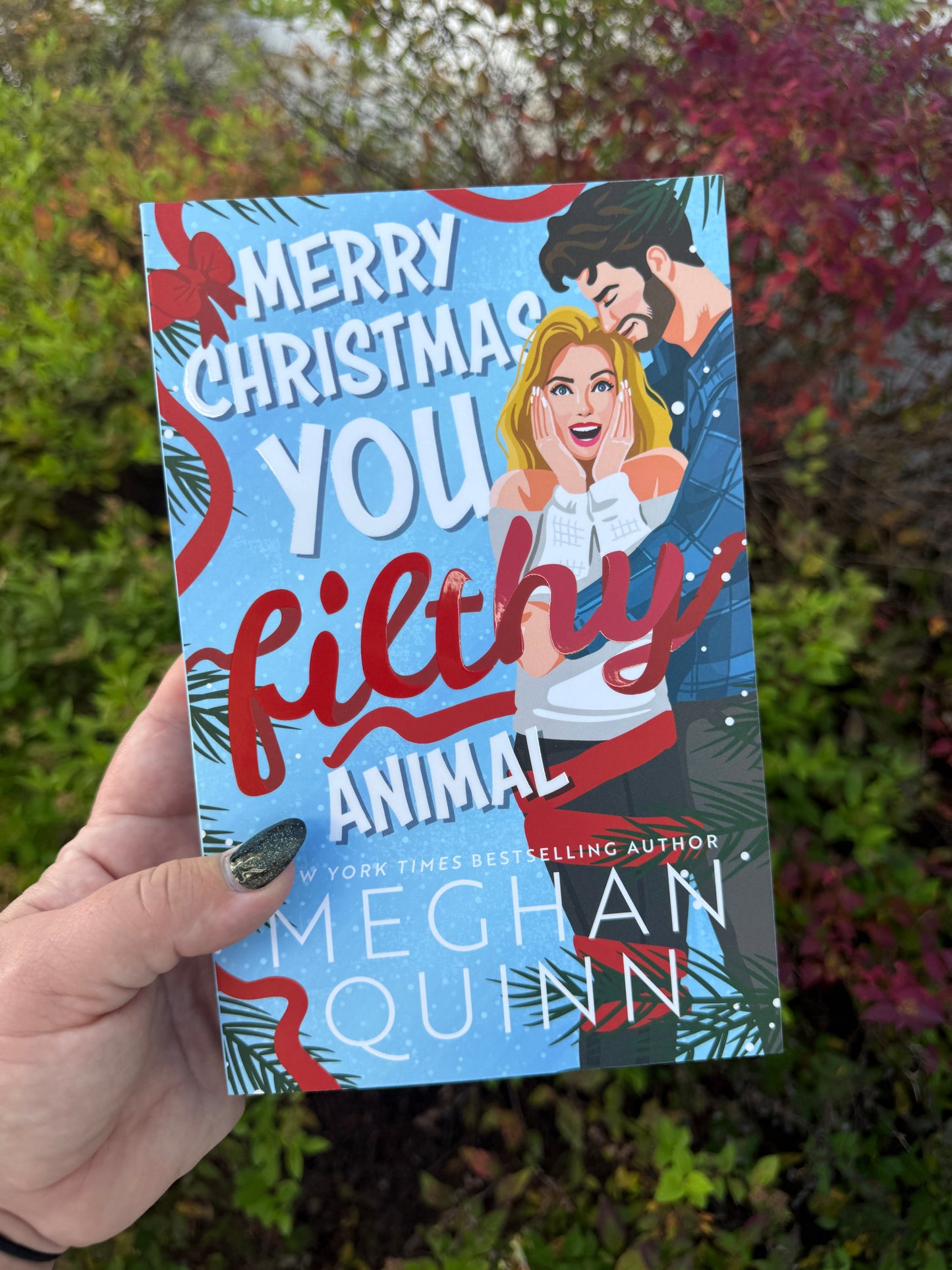 Merry Christmas You Filthy Animal by Meghan Quinn (Preorder)