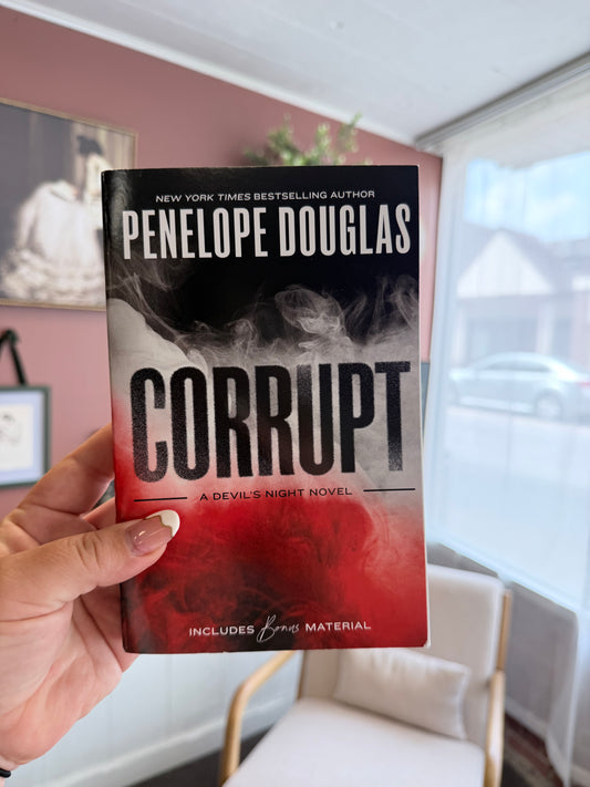 Corrupt by Penelope Douglas (Book 1)