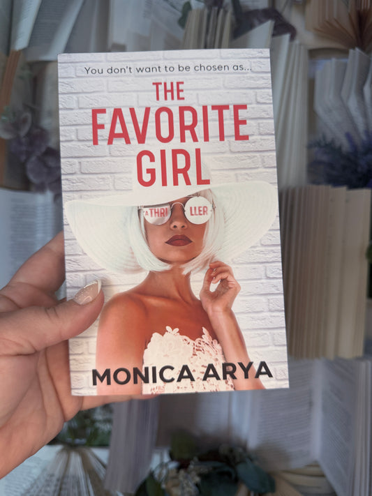 The Favorite Girl by Monica Arya