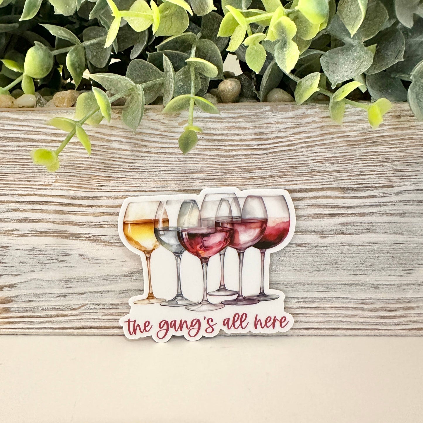 Gang's All Here Wine Sticker
