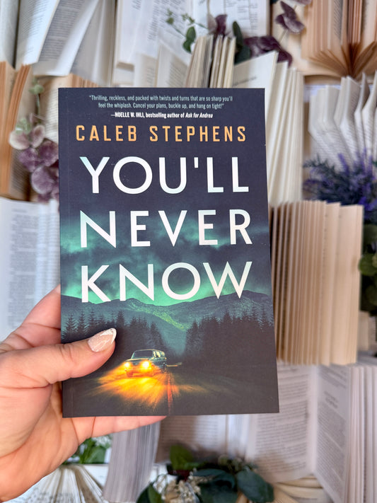 You'll Never Know by Caleb Stephens