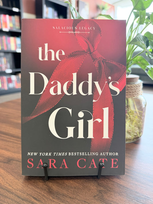 The Daddy's Girl by Sara Cate