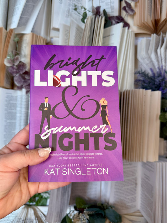 Bright Lights & Summer Nights by Kat Singleton