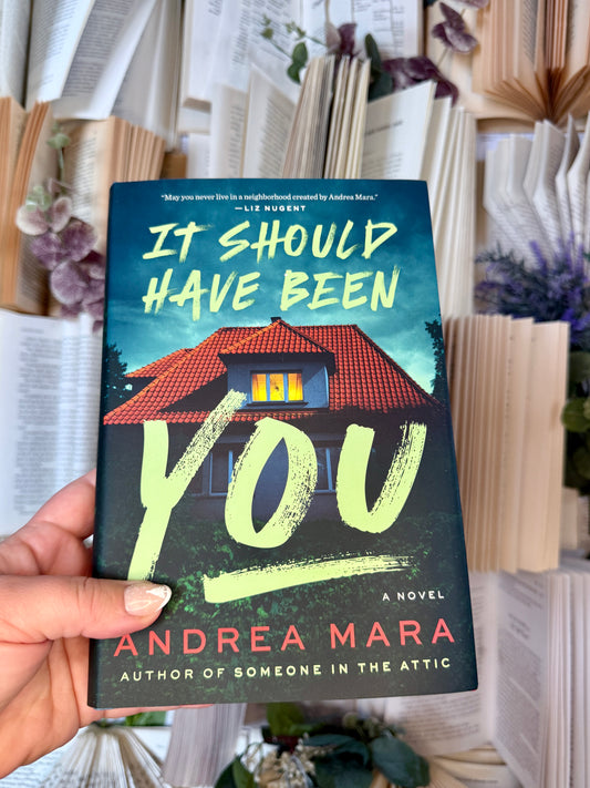 It Should Have Been You by Andrea Mara