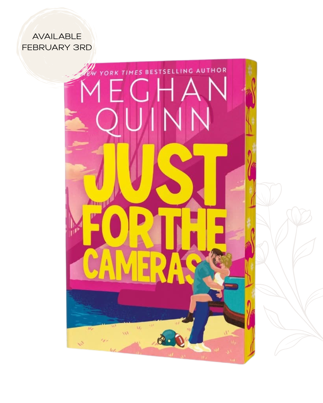 Just For The Cameras by Meghan Quinn (Preorder)