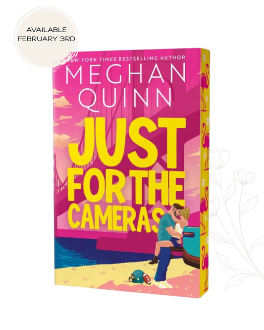 Just For The Cameras by Meghan Quinn (Preorder)