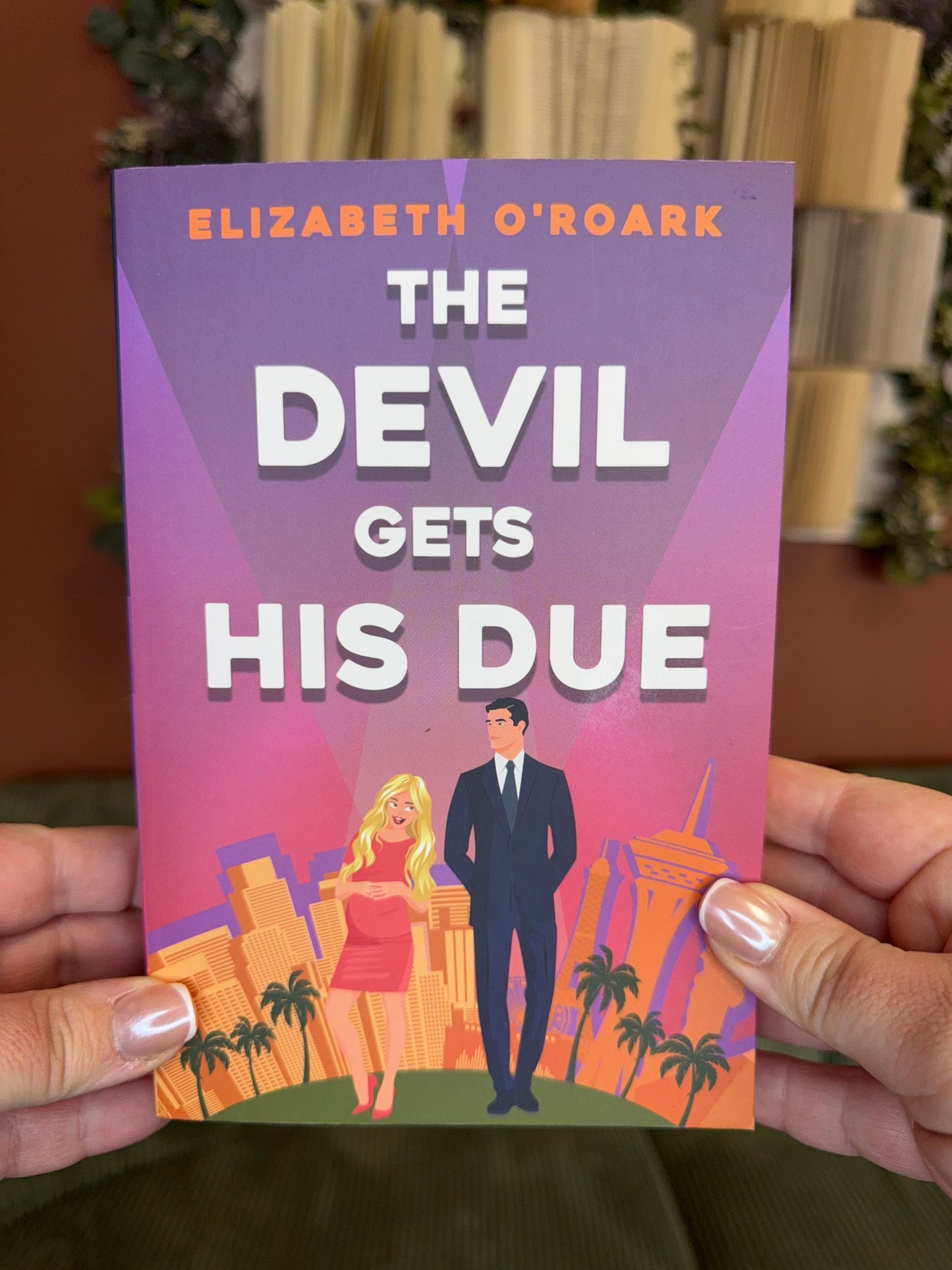 The Devil Gets His Due by Elizabeth O'Roark