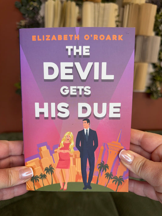 The Devil Gets His Due by Elizabeth O'Roark