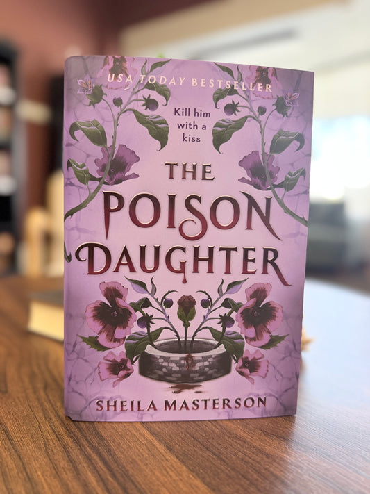 The Poison Daughter by Shelia Masterson