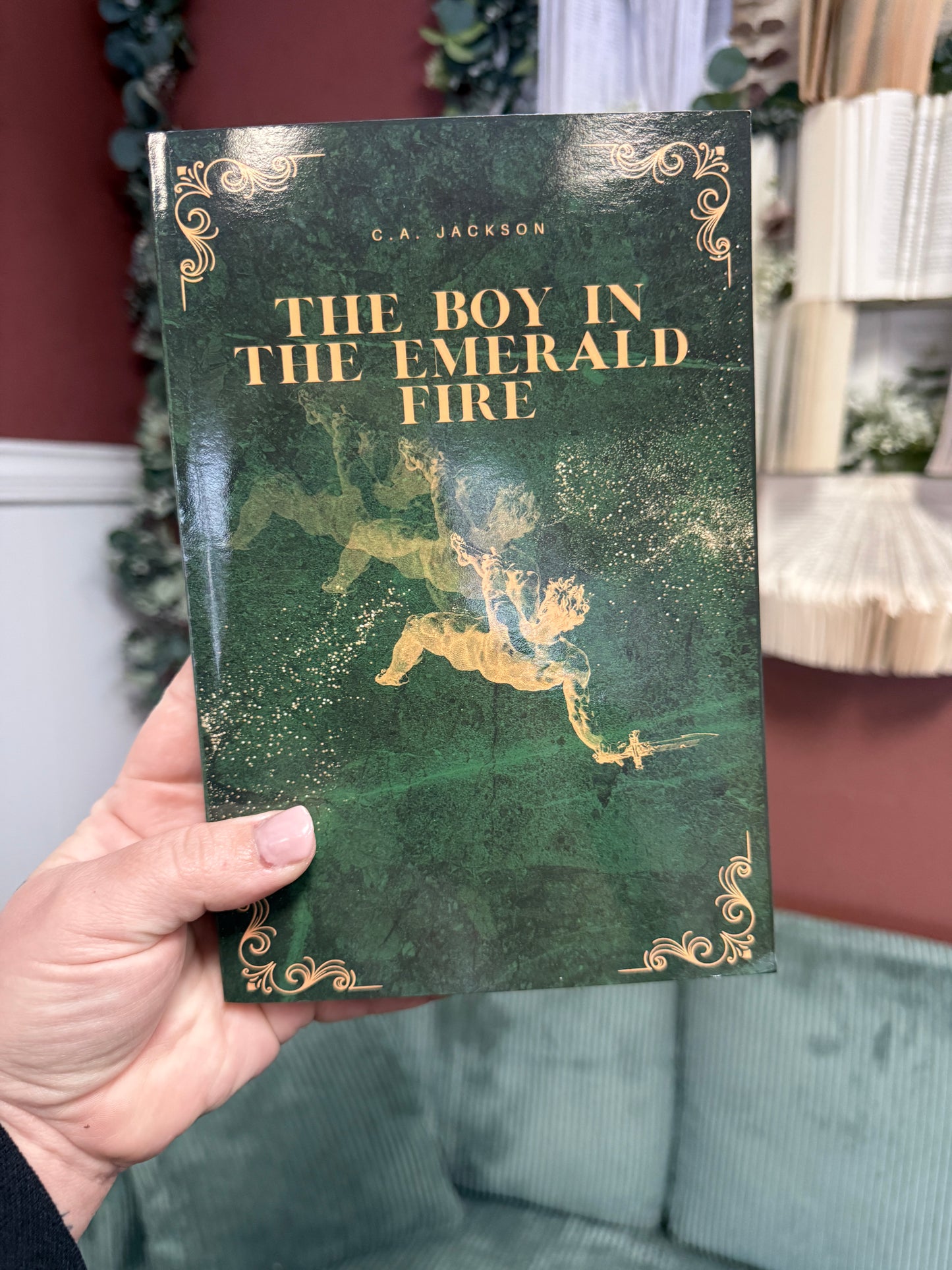 The Boy In The Emerald Fire by C.A. Jackson