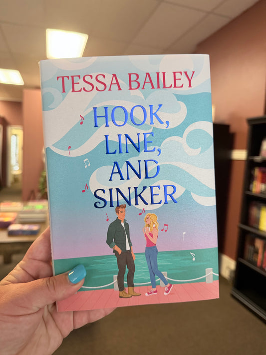 Hook, Line, and Sinker by Tessa Bailey (Deluxe Edition)