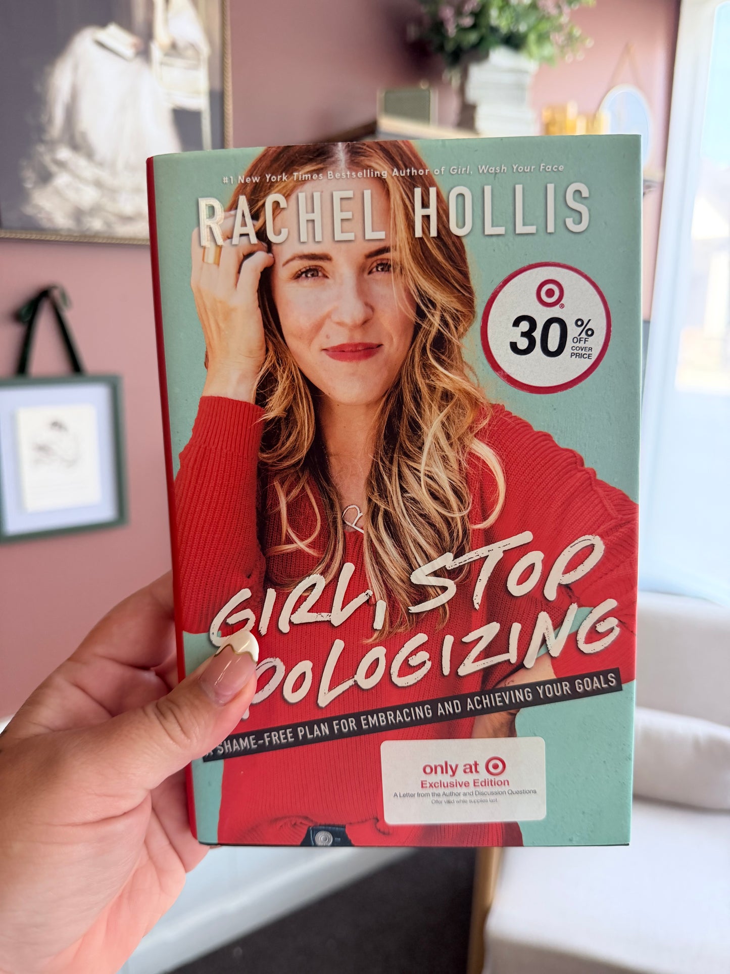 Girl, Stop Apologizing by Rachel Hollis