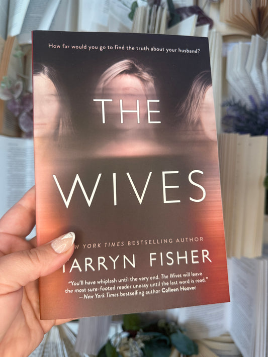 The Wives by Tarryn Fisher