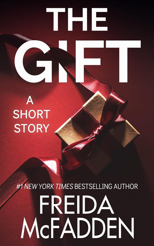 The Gift: A Short Story by Frieda McFadden (Pre Order, Releases 11/03)