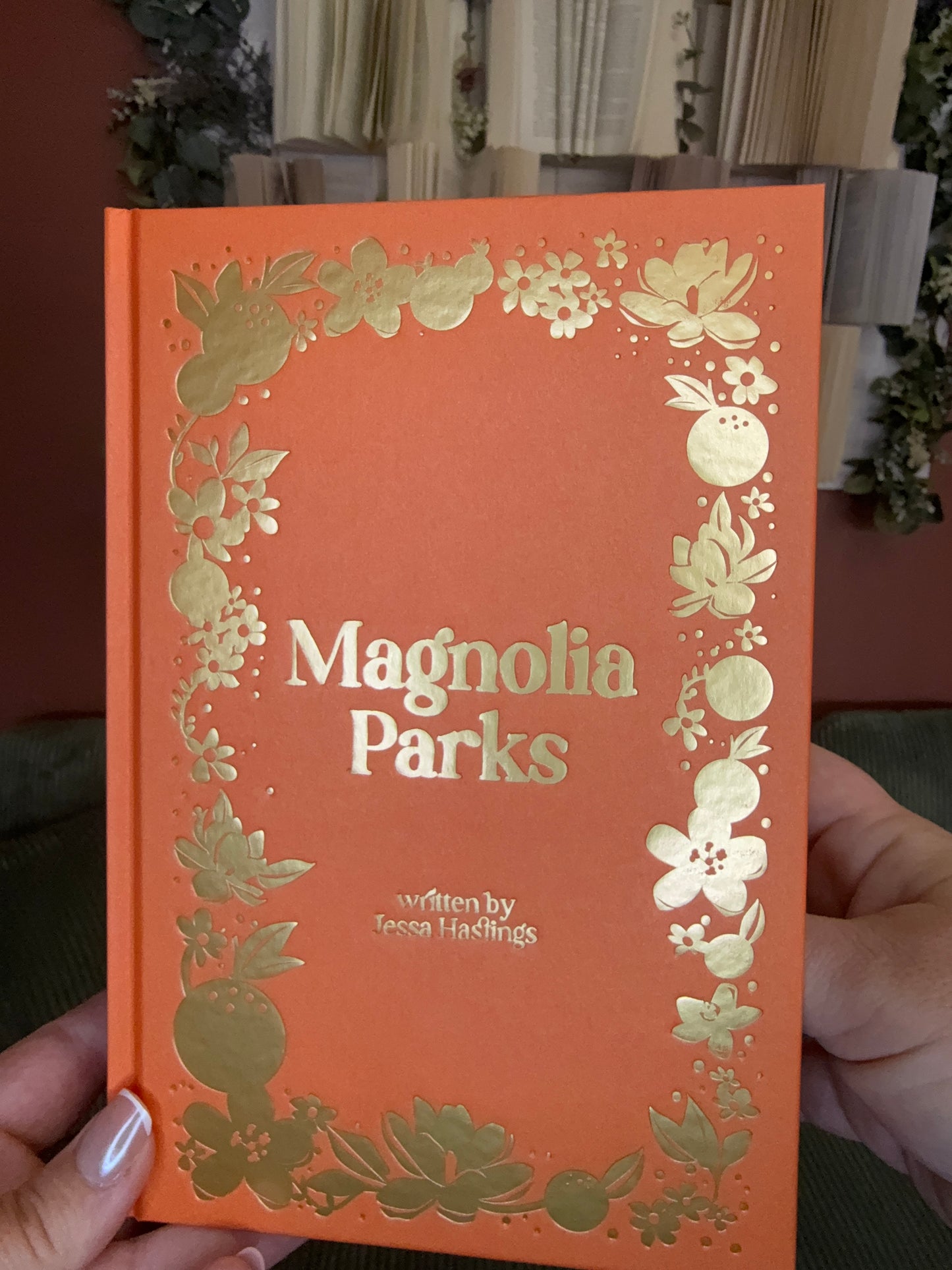 Magnolia Parks by Jessa Hasting (Collectors Edition)