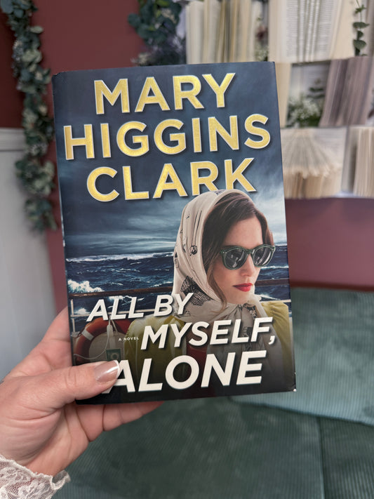 All By Myself, Alone by Mary Higgins Clark