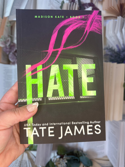 Hate by Tate James (Madison Kate - Book 1)