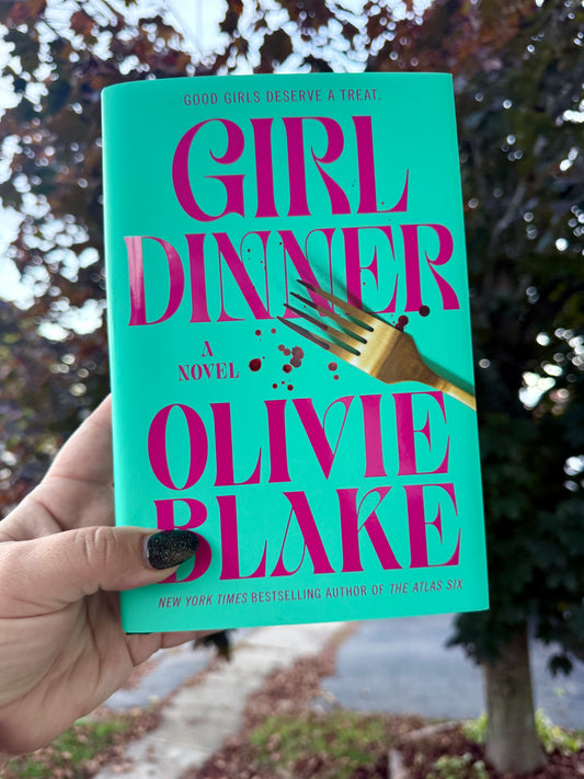 Girl Dinner by Olivia Blake