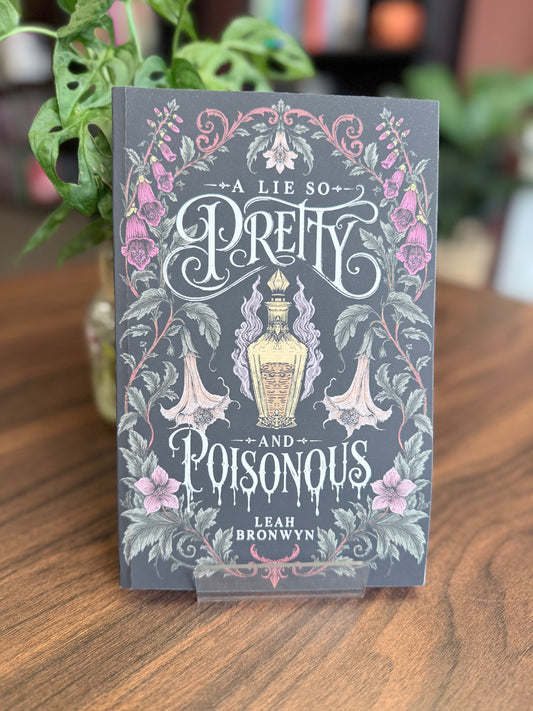 A Lie So Pretty and Poisonous by Leah Bronwyn