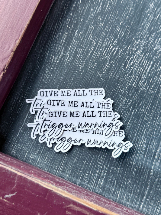 You Had Me at TW Stickers