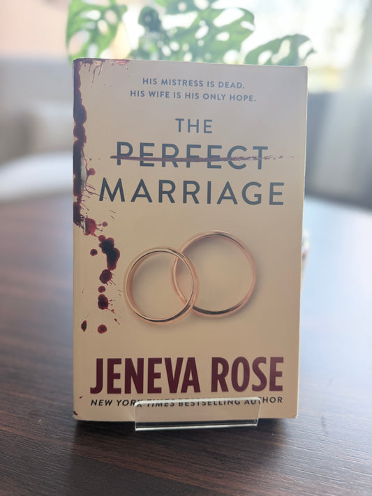 The Perfect Marriage by Jeneva Rose