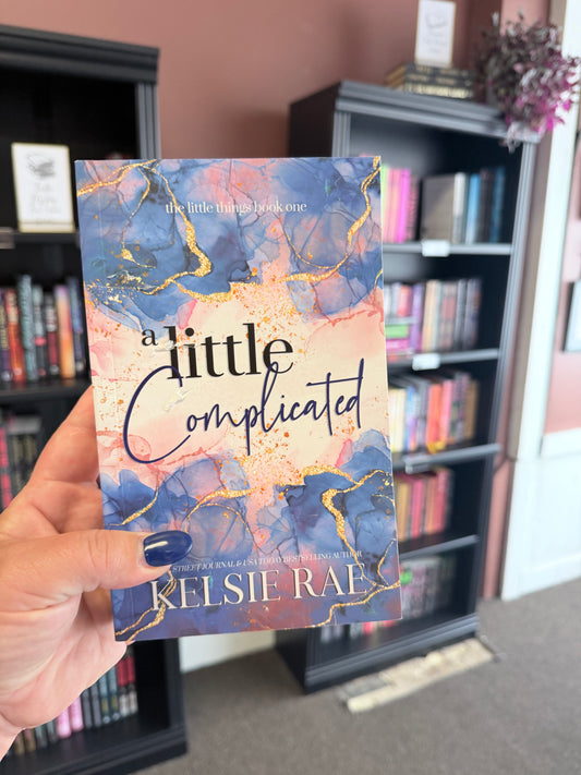 A Little Complicated by Kelsie Rae