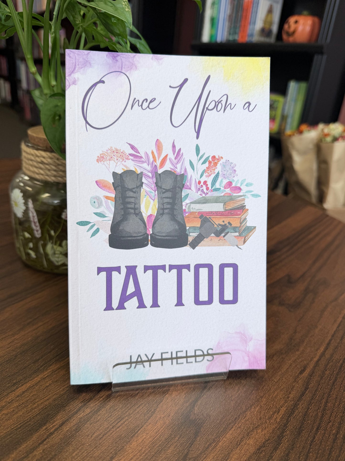Once Upon a Tattoo by Jay Fields