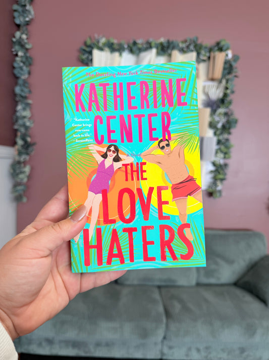 The Love Haters by Katherine Center