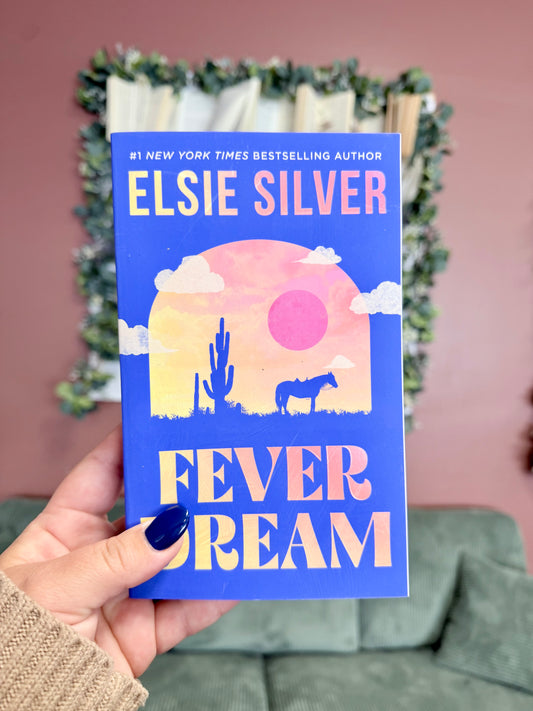 Fever Dream by Elsie Silver
