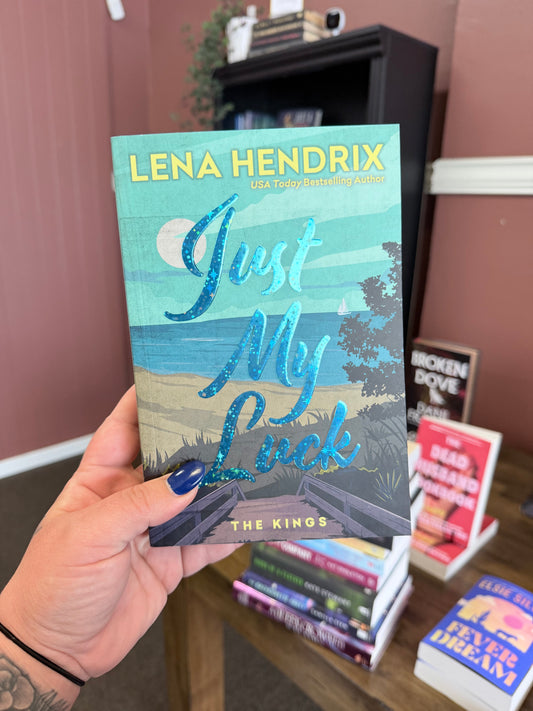 Just My Luck by Lena Hendrix