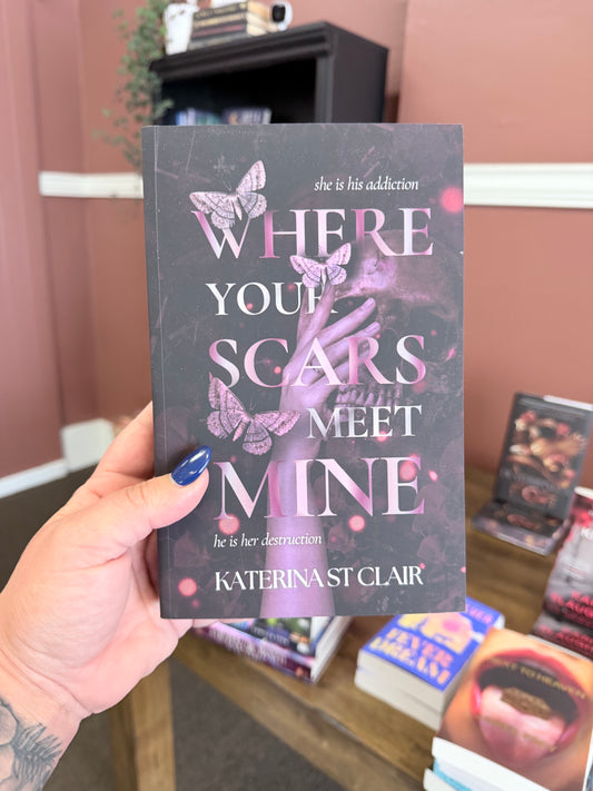 Where Your Scars Meet Mine by Katerina St Clair