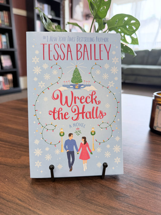 Wrecks the Halls by Tessa Bailey