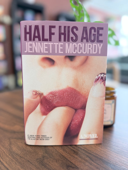 Half His Age by Jennette McCurdy