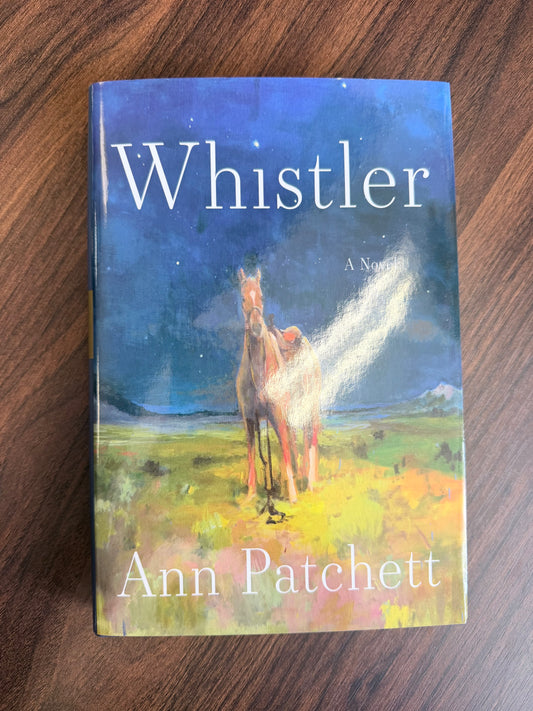Whistler by Ann Patchett