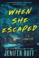 When She Escaped by Jenifer Ruff (Releases 06/06)