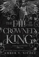 The Fall of the Crowned King by Amber V. Nicole (Pre Order, Releases 11/24)