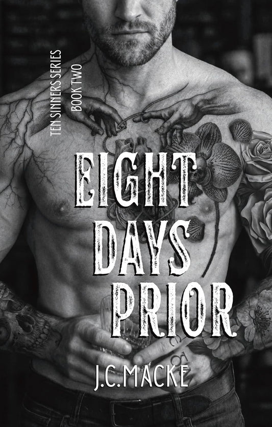 Eight Days Prior by J.C. Macke (Pre Order, Releases 07/09)