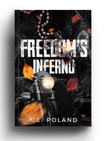 Freedom's Inferno by K.E. Poland (Pre Order Campaign, Releases 10/01)